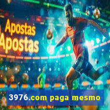 3976.com paga mesmo